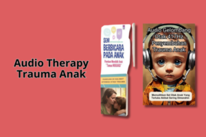 Audio Therapy Trauma Anak
